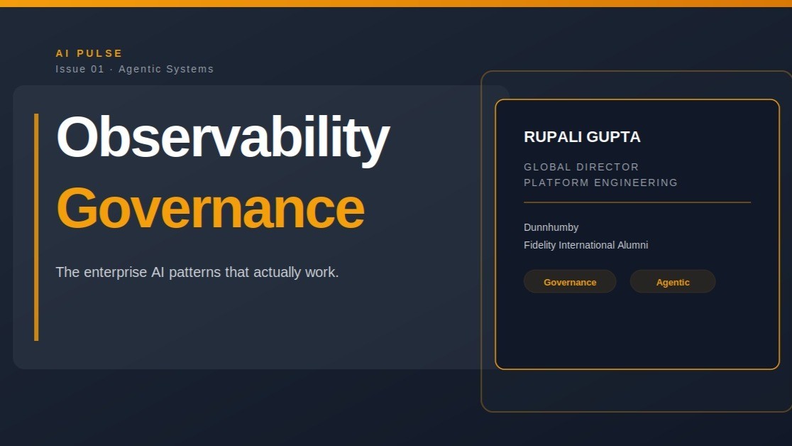 Agentic Systems and Trust: The Observability and Governance Patterns Enterprise AI Actually Needs